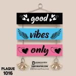 DDecorator Good Vibes Only Wall Plaque Wall Hanging Home Decoration Wall Decoration For Wall And Door - PLAQUE1016